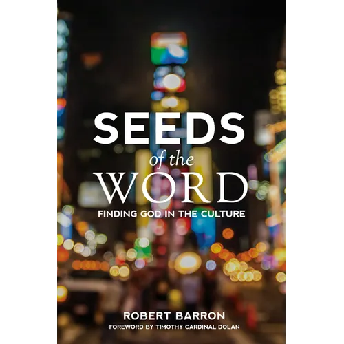 Seeds of the Word: Finding God in the Culture