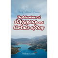 The Children's Homer: The Adventures of Odysseus and the Tale of Troy