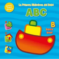 La Primera Biblioteca del Bebé ABC (Baby's First Library-ABC Spanish)