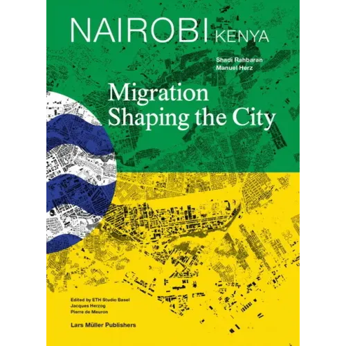 Nairobi, Kenya: Migration Shaping the City