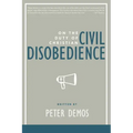 On the Duty of Christian Civil Disobedience