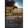Daily We Follow Him: Learning Discipleship from Peter