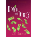 Down and Dirty