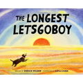 The Longest Letsgoboy