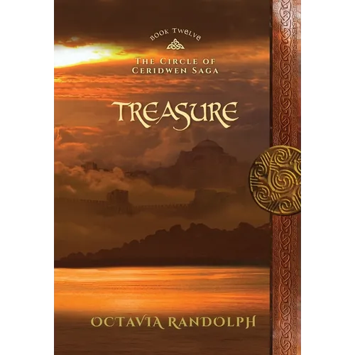 Treasure: Book Twelve of The Circle of Ceridwen Saga