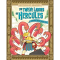 The Twelve Labors of Hercules: A Modern Graphic Greek Myth