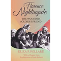 Florence Nightingale - The Wounded Soldier's Friend