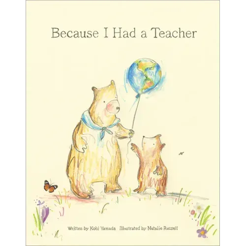Because I Had a Teacher