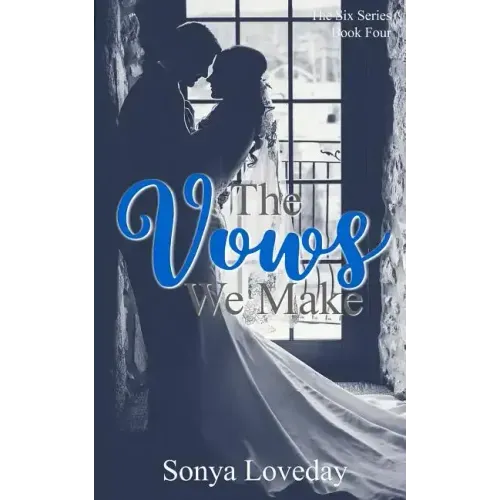 The Vows We Make