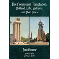 The Communist Temptation: Rolland, Gide, Malraux, and Their Times