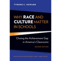 Why Race and Culture Matter in Schools: Closing the Achievement Gap in America's Classrooms