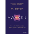 Awaken: The Path to Purpose, Inner Peace, and Healing