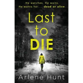 Last to Die