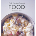 F*ck Portion Control Food