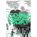 Coom Consume Comply
