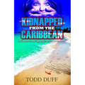 Kidnapped from the Caribbean: A Cannon and Sparks Adventure Novel