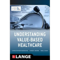 Understanding Value Based Healthcare