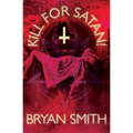Kill For Satan!