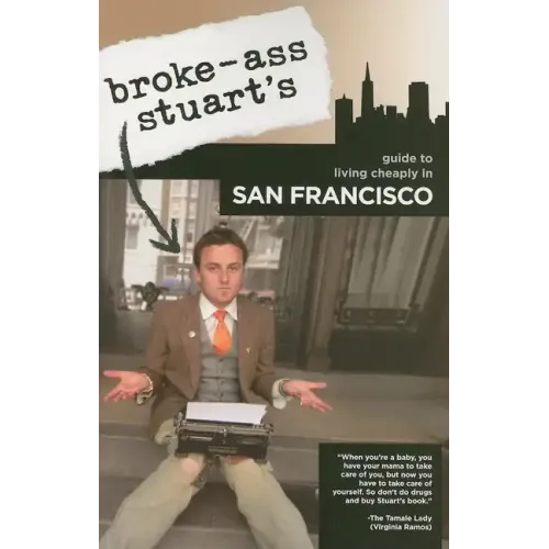 Broke-Ass Stuart's Guide to Living Cheaply in San Francisco