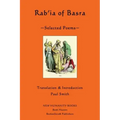 Rab'ia of Basra: Selected Poems