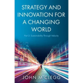 Strategy and Innovation for a Changing World Part 2: Sustainability Through Velocity
