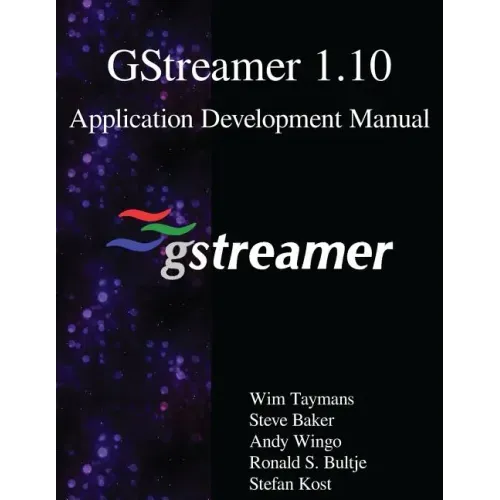 GStreamer 1.10 Application Development Manual