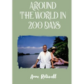 Around the World in 200 Days: Adventures with Oldies