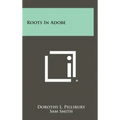 Roots In Adobe