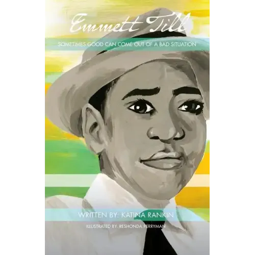 Emmett Till: Sometimes Good Can Come Out of A Bad Situation