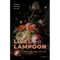 Libel and Lampoon: Satire in the Courts, 1670-1792
