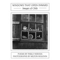 Windows That Open Inward: Images of Chile