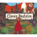 Clever Beatrice: An Upper Peninsula Conte
