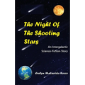 The Night of the Shooting Stars: An Intergalactic Science-Fiction Story: An Intergalactic Science-Fiction Story