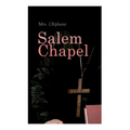 Salem Chapel: Complete Edition (Vol. 1&2)