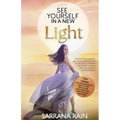 See Yourself In A New Light: Practical Tips, Exercises, and Positive Affirmations for Women to Recover Self-Worth, Cultivate Self-Love & Boost Self