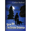 Show Me the Sinister Snowman