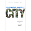 Leading the Inclusive City: Place-Based Innovation for a Bounded Planet