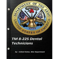 TM 8-225 Dental Technicians by United States. War Department