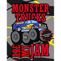 Monster Trucks Are My Jam Coloring Book for Kids: Cool Monster Truck Coloring Pages for Boys and Girls Ages 4 - 8