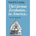 The Glorious Revolution in America