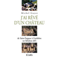 J'ai rêvé d'un château