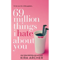 69 Million Things I Hate About You