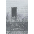 The Weight of the Minolta in Her Hand