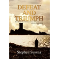 Defeat and Triumph