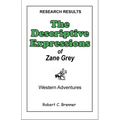 The Descriptive Expressions of Zane Grey