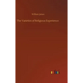 The Varieties of Religious Experience