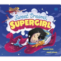 Sweet Dreams, Supergirl
