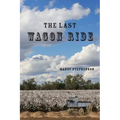 The Last Wagon Ride