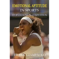Emotional Aptitude In Sports: Stop Choking In Competition