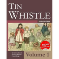Tin Whistle for Children - Volume 1